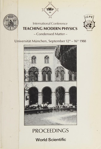 Teaching Modern Physics -- Condensed Matter - Proceedings of the International Conference