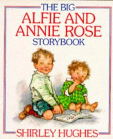 The Big Alfie And Annie Rose Storybook