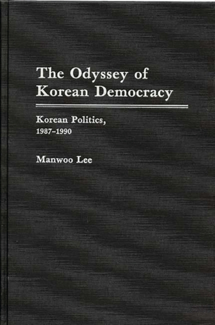 The Odyssey of Korean Democracy