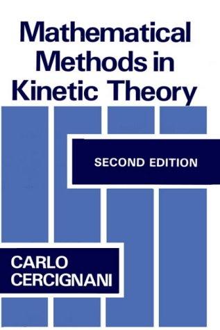 Mathematical Methods in Kinetic Theory (1990)
