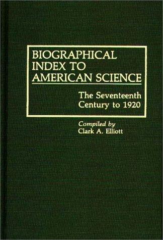 Biographical Index to American Science