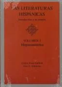 Las Literaturas Hispanicas : Introduccion a Su Estudio