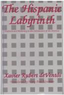 The Hispanic Labyrinth