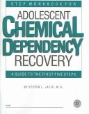 Step Workbook for Adolescent Chemical Dependency Recovery