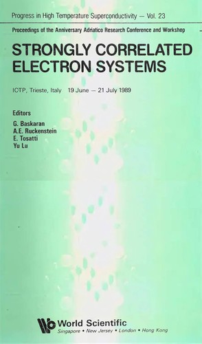 Strongly Correlated Electron Systems - Proceedings of the Anniversary Adriatico Research Conference and Workshop