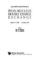 Pion-Nucleus Double Charge Exchange - 2nd Lampf Workshop