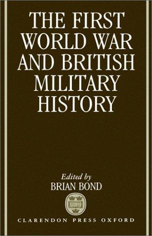 The First World War and British Military History