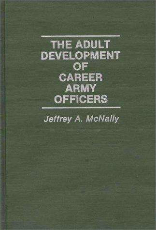 The Adult Development of Career Army Officers