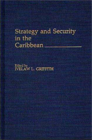 Strategy and Security in the Caribbean