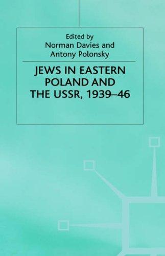 Jews in Eastern Poland and the Ussr, 1939-46 (1991)