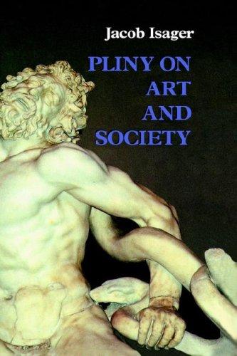 Pliny on Art and Society