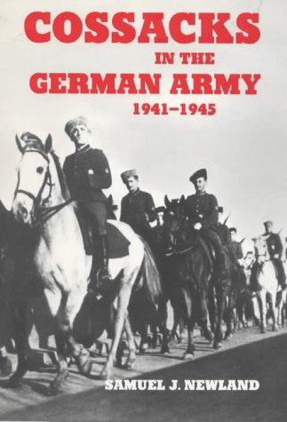 Cossacks in the German Army 1941-1945
