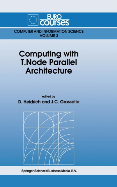 Computing with T.Node Parallel Architecture