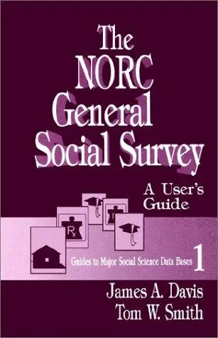 The NORC General Social Survey : A User's Guide