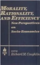 Morality, Rationality and Efficiency