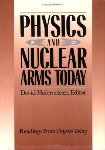 Physics and Nuclear Arms Today