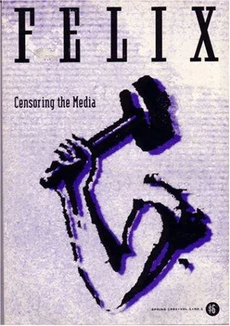 Felix : Censoring the Media