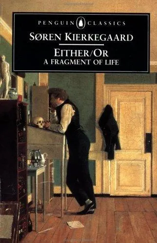 Either/Or : A Fragment of Life