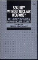 Security Without Nuclear Weapons?