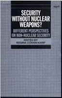 Security Without Nuclear Weapons?