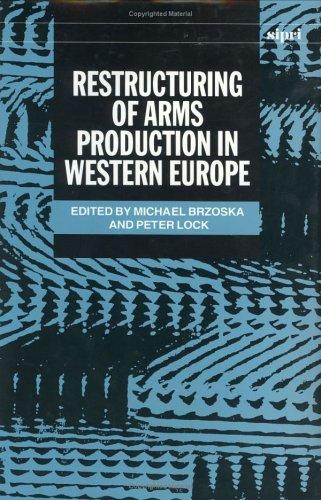 Restructuring of Arms Production in Western Europe