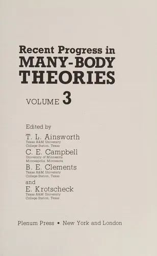 Recent Progress in Many-Body Theories