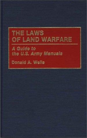 The Laws of Land Warfare