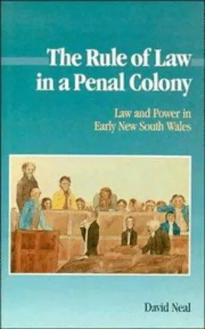 The Rule of Law in a Penal Colony