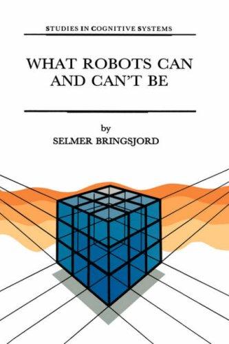 What Robots Can and Can't Be (1992)