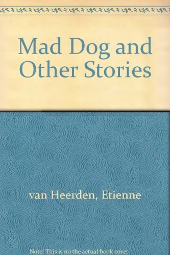 Mad Dog and Other Stories