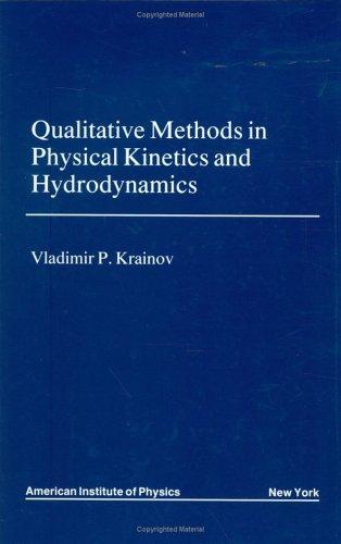 Qualitative Methods of Physical Kinetics and Hydrodynamics (1992)