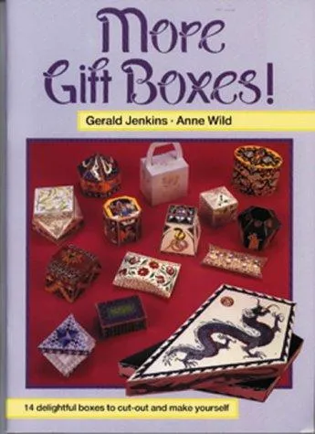 More Gift Boxes! : 14 Delightful Boxes to Cut Out and Make Yourself