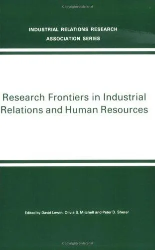 Research Frontiers in Industrial Relations and Human Resources