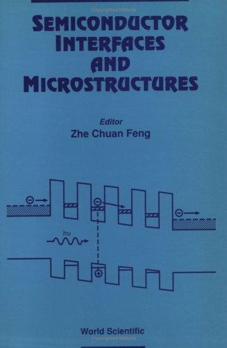 Semiconductor Interfaces and Microstructures
