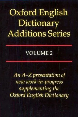 Oxford English Dictionary Additions Series: Volume 2