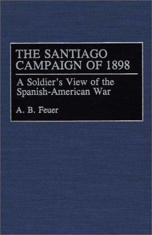 The Santiago Campaign of 1898