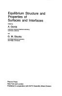 Equilibrium Structure and Properties of Surfaces and Interfaces