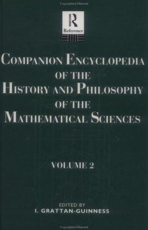 Companion Encyclopedia of the History and Philosophy of the Mathematical Sciences