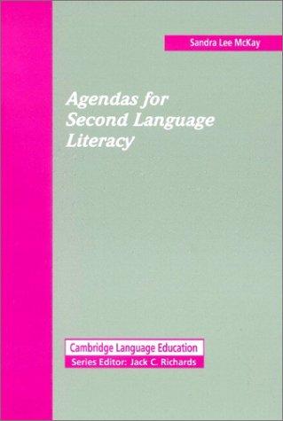 Agendas for Second Language Literacy