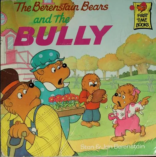 The Berenstain Bears and the Bully