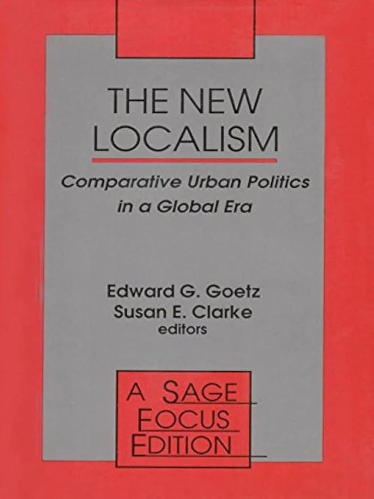 The New Localism : Comparative Urban Politics in a Global Era