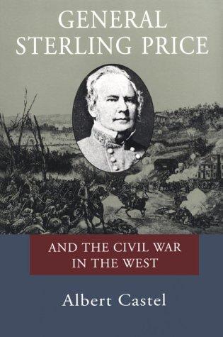 General Sterling Price and the Civil War in the West