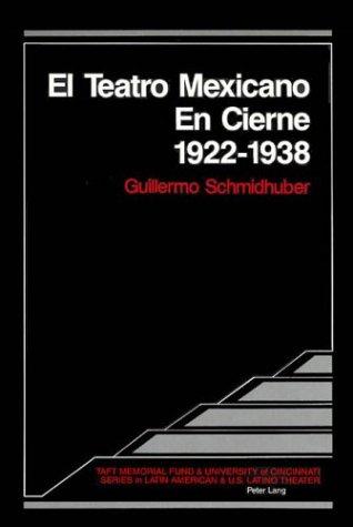 El Teatro Mexicano en Cierne 1922 - 1938