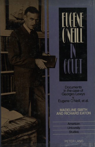 Eugene O'Neill in Court