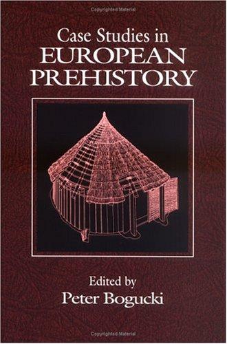 Case Studies in European Prehistory