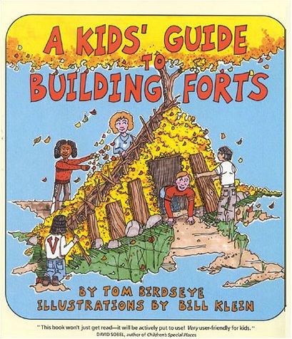 A Kids' Guide to Building Forts