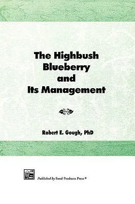 The Highbush Blueberry and Its Management