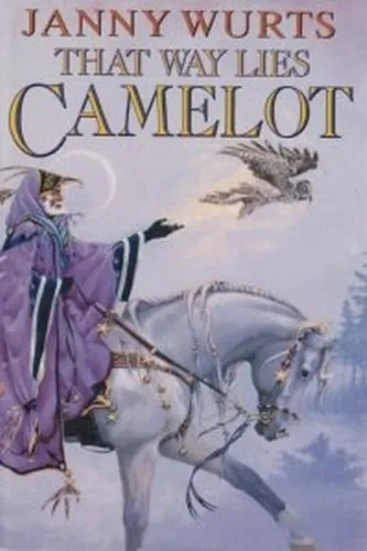 That Way Lies Camelot