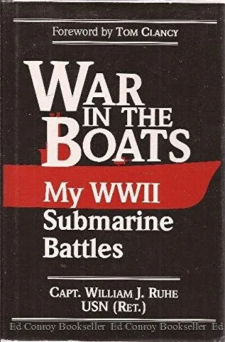 War in the Boats : My WWII Submarine Battles