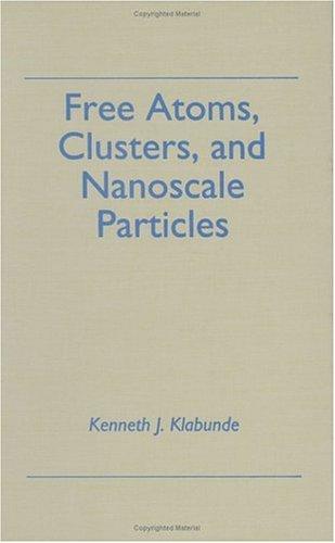 Free Atoms, Clusters, and Nanoscale Particles